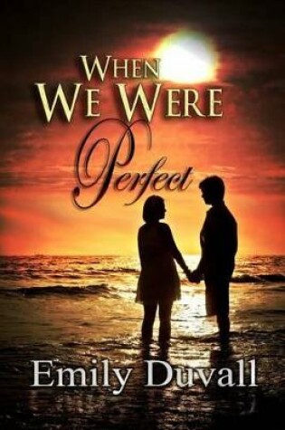 Cover of When We Were Perfect