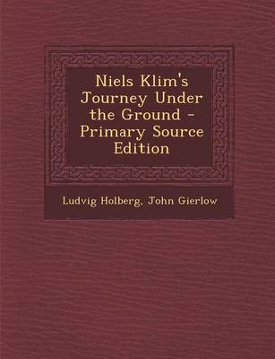 Book cover for Niels Klim's Journey Under the Ground - Primary Source Edition