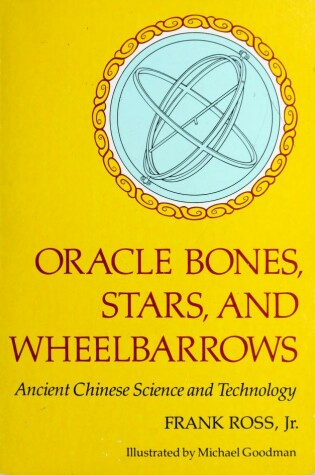 Cover of Oracle Bones, Stars, and Wheelbarrows