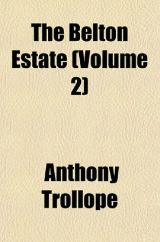 Cover of The Belton Estate (Volume 2)