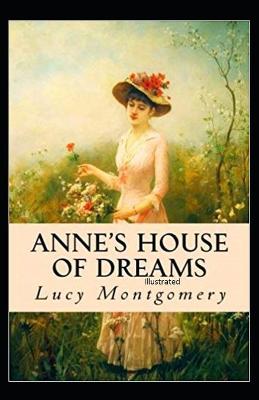 Book cover for Anne's House of Dreams Illustrated