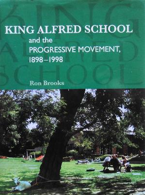 Book cover for King Alfred School and the Progressive Movement 1898-1998