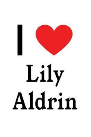 Cover of I Love Lily Aldrin