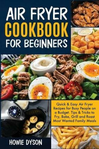 Cover of Air Fryer Cookbook For Beginners