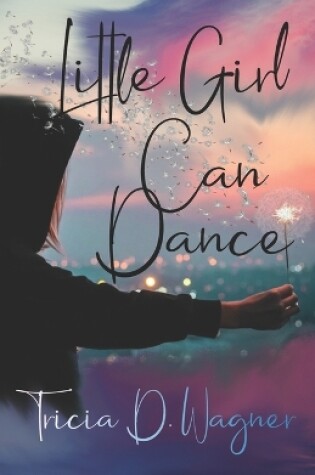 Cover of Little Girl Can Dance