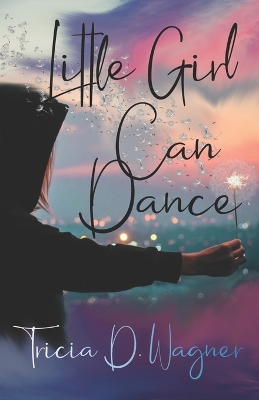 Book cover for Little Girl Can Dance