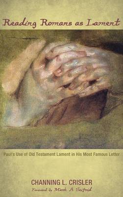 Book cover for Reading Romans as Lament