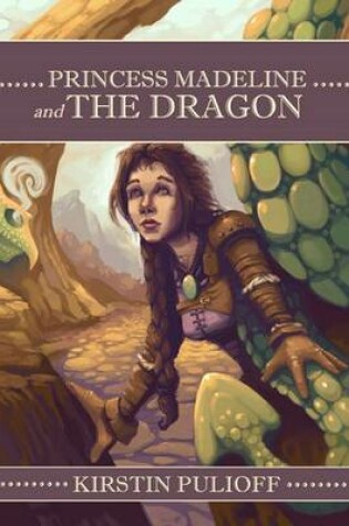 Cover of Princess Madeline and the Dragon
