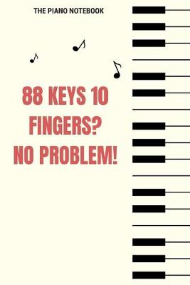 Book cover for 88 Keys 10 Fingers No Problem