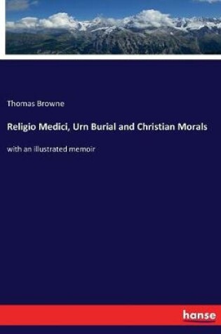 Cover of Religio Medici, Urn Burial and Christian Morals