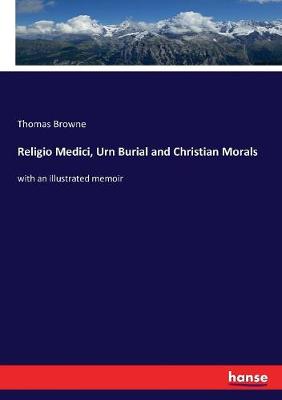 Book cover for Religio Medici, Urn Burial and Christian Morals