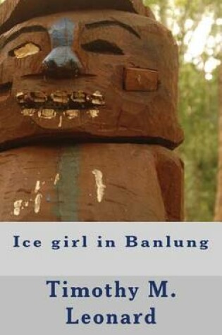 Cover of Ice girl in Banlung