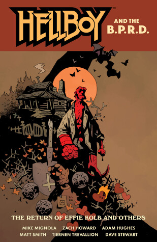 Book cover for Hellboy And The B.p.r.d.: The Return Of Effie Kolb And Other