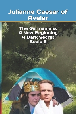 Book cover for The Germanians A New Beginning A Dark Secret Book