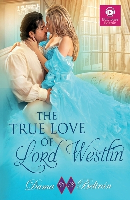 Book cover for The true Love of Lord Westlin