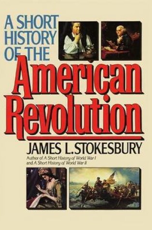 Cover of A Short History of the American Revolution