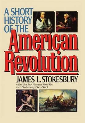 Book cover for A Short History of the American Revolution