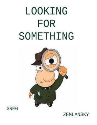 Book cover for Looking for Something