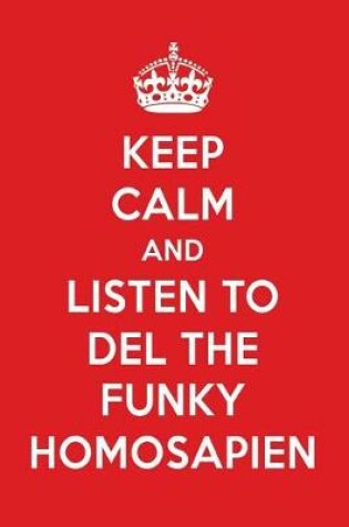 Cover of Keep Calm and Listen to del the Funky Homosapien