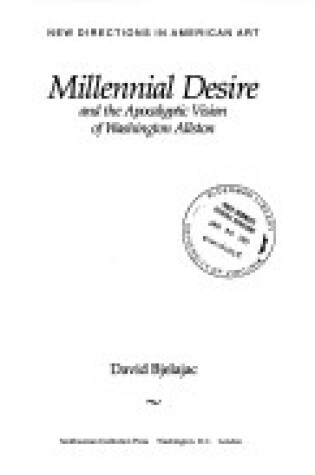 Cover of Millennial Desire and the Apocalyptic Vision of Washington Allston