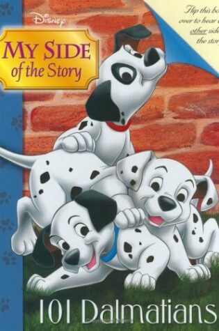 Cover of My Side of the Story 101 Dalmatians/Cruella de Vil