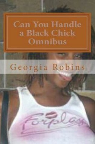 Cover of Can You Handle a Black Chick Omnibus