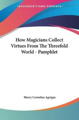 Cover of How Magicians Collect Virtues From The Threefold World - Pamphlet