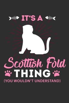 Book cover for Its A Scottish Fold Thing You Wouldn't Understand