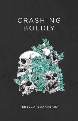 Book cover for Crashing Boldly