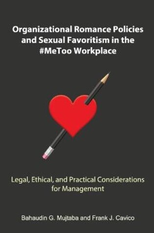 Cover of Organizational Romance Policies and Sexual Favoritism in the #MeToo Workplace