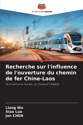 Book cover for Recherche sur l'influence de l'ouverture du chemin de fer Chine-Laos