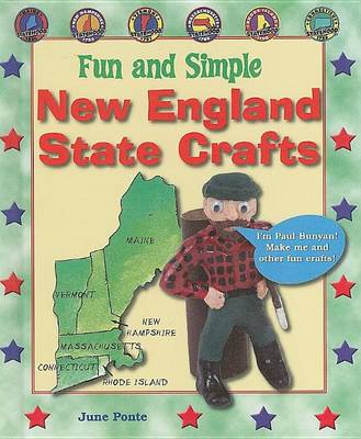 Book cover for Fun and Simple New England State Crafts: Maine, New Hampshire, Vermont, Massachusetts, Rhode Island, and Connecticut