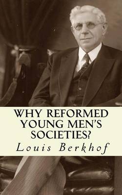 Book cover for Why Reformed Young Men's Societies