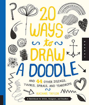 Book cover for 20 Ways to Draw a Doodle and 44 Other Zigzags, Twirls, Spirals, and Teardrops