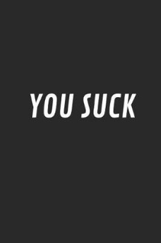 Cover of You Suck