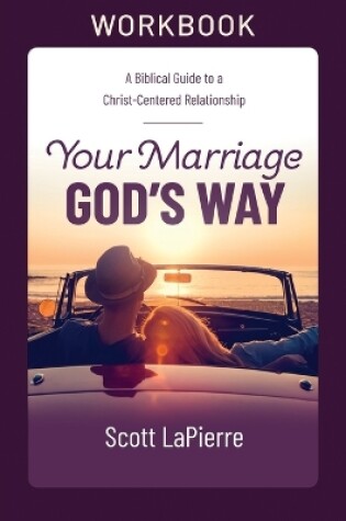 Cover of Your Marriage God's Way Workbook