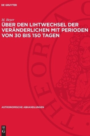 Cover of �ber Den Lihtwechsel Der Ver�nderlichen Mit Perioden Von 30 Bis 150 Tagen