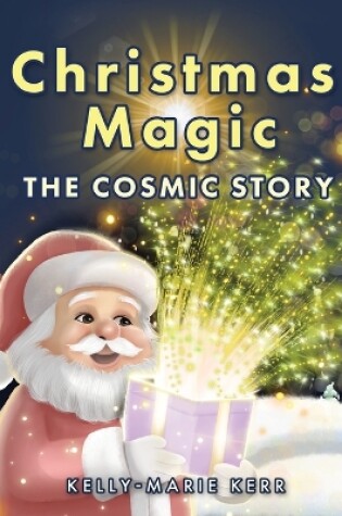 Cover of Christmas Magic - The Cosmic Story