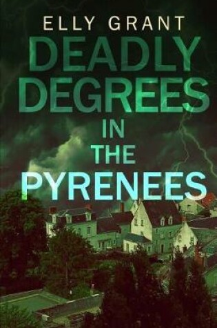 Cover of Deadly Degrees in the Pyrenees