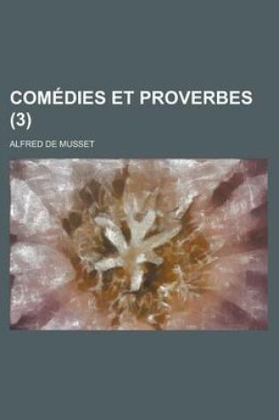 Cover of Comedies Et Proverbes (3)