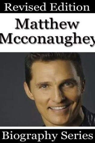 Cover of Matthew Mcconaughey - Biography Series