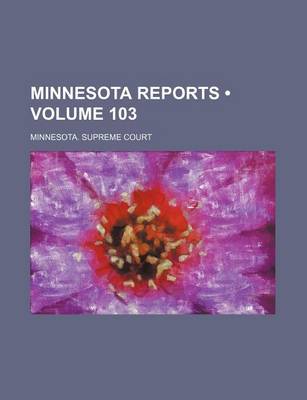 Book cover for Minnesota Reports (Volume 103)