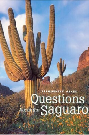 Cover of Frequently Asked Questions about the Saguaro