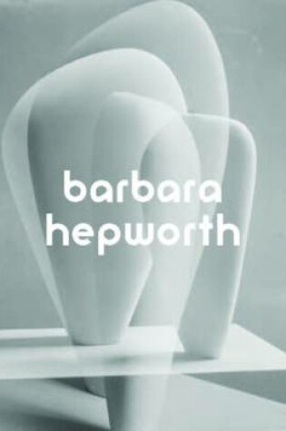 Cover of Barbara Hepworth HC