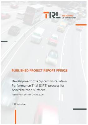 Book cover for Development of a System Installation Performance Trial (SIPT) process for concrete road surfaces