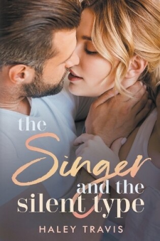 Cover of The Singer and the Silent Type