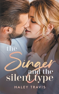 Book cover for The Singer and the Silent Type