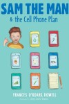 Book cover for Sam the Man & the Cell Phone Plan