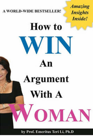 Cover of How to Win an Argument with a Woman (Blank Inside)