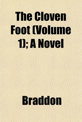 Book cover for The Cloven Foot (Volume 1); A Novel